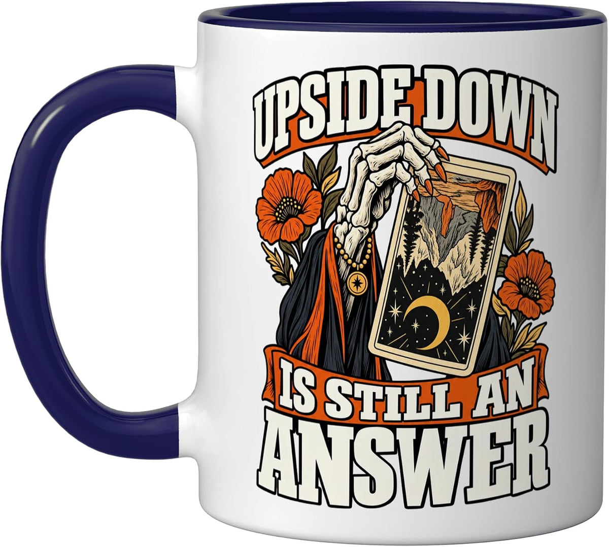 Divination Upside Down Is Still an Answer Deck Witchy Funny Mug