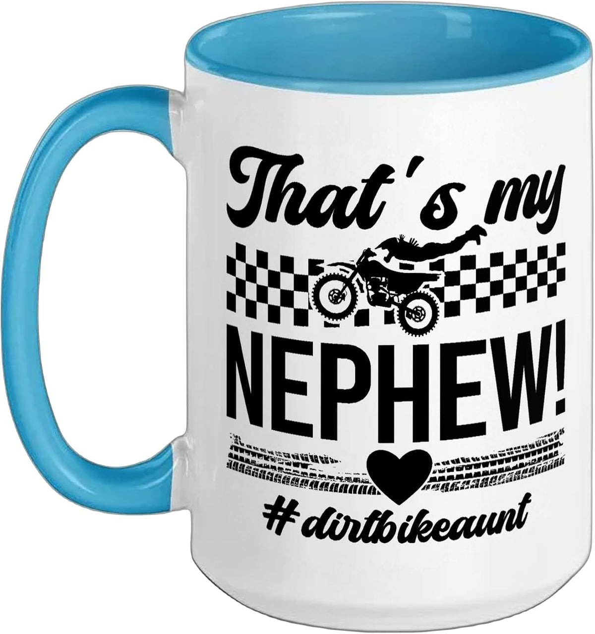 That's My Nephew Dirt Bike Aunt Of A Dirt Biker Auntie Ceramic Mug