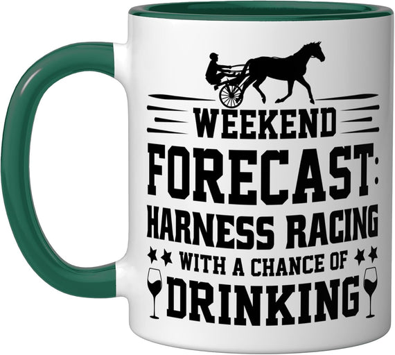 Weekend Forecast Harness Racing Drinking Ceramic Mug