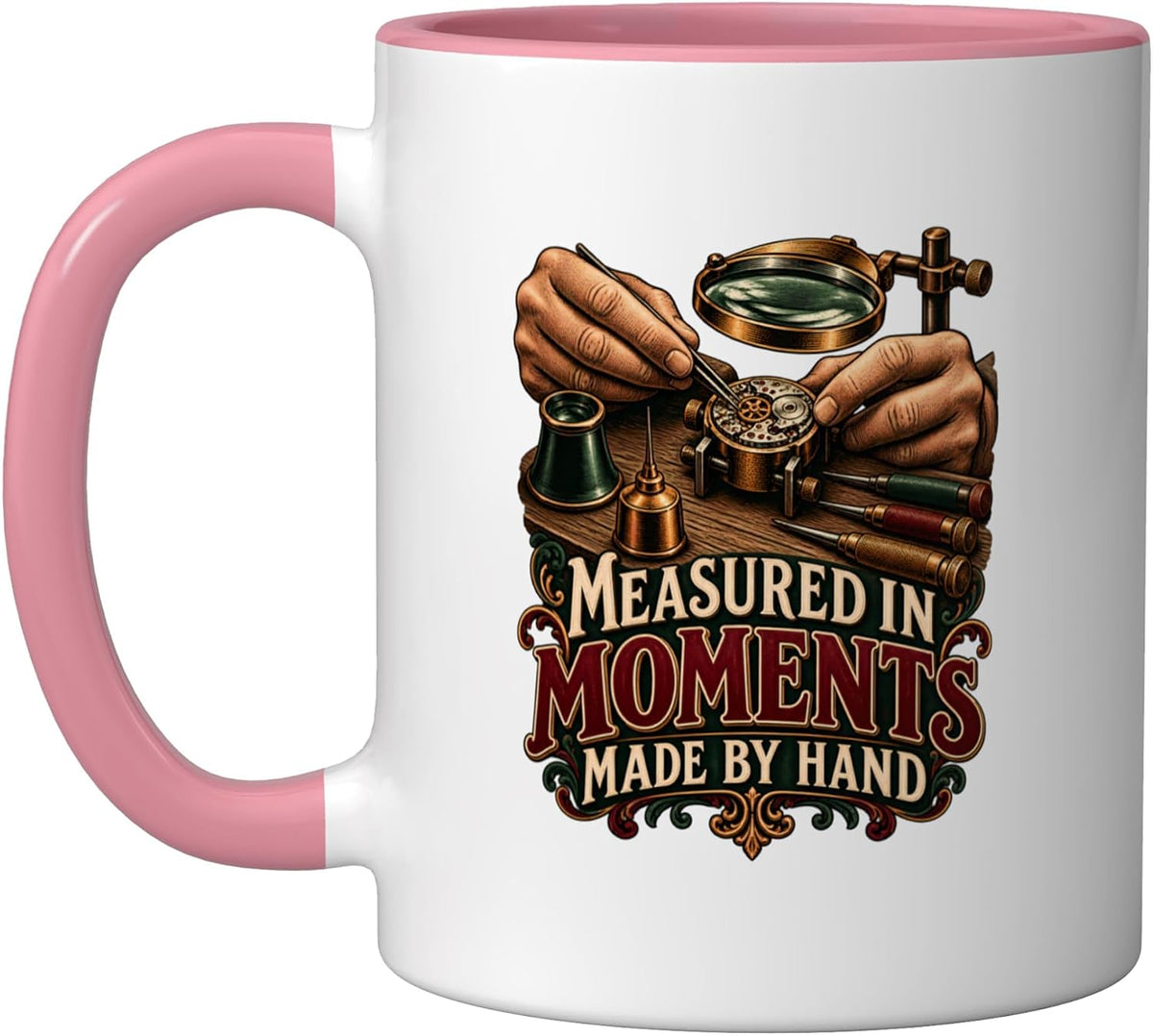Measured In Moments Made By Hand Watchmaker Ceramic Mug