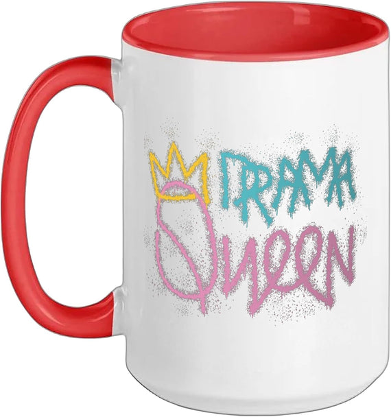 Drama Queen Sarcastic Humor Ceramic Mug