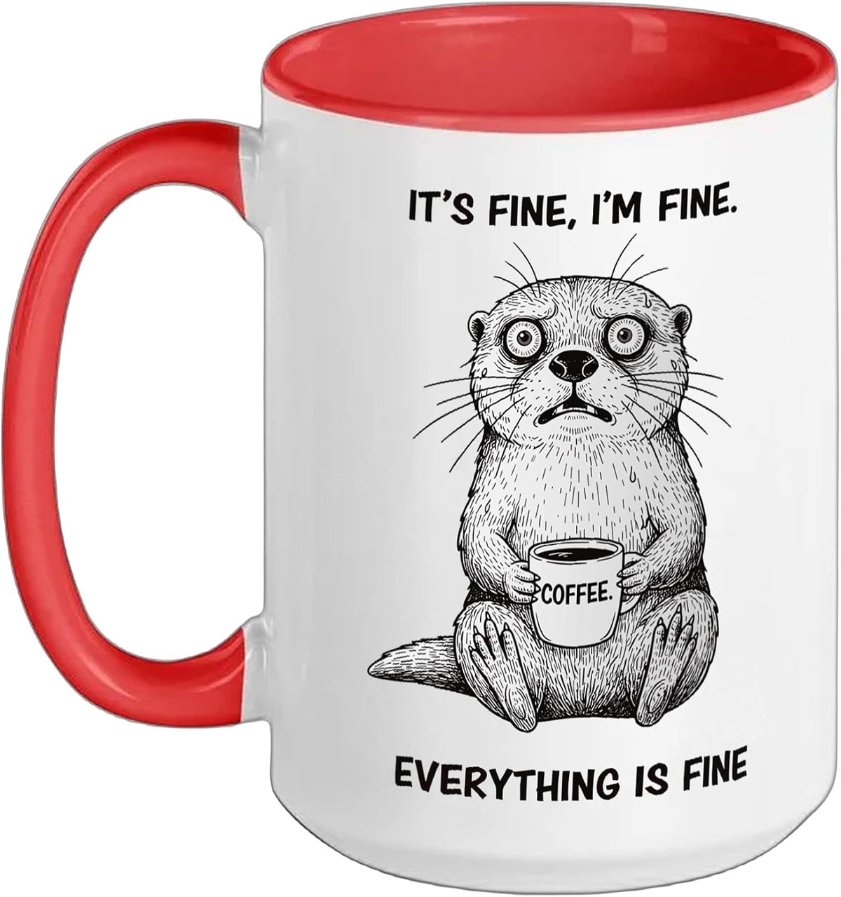 Its Fine Im Fine Coffee Otter Ceramic Mug