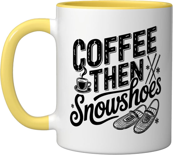 Snowshoer Coffee Morning Winter Trail Snowshoeing Ceramic Mug