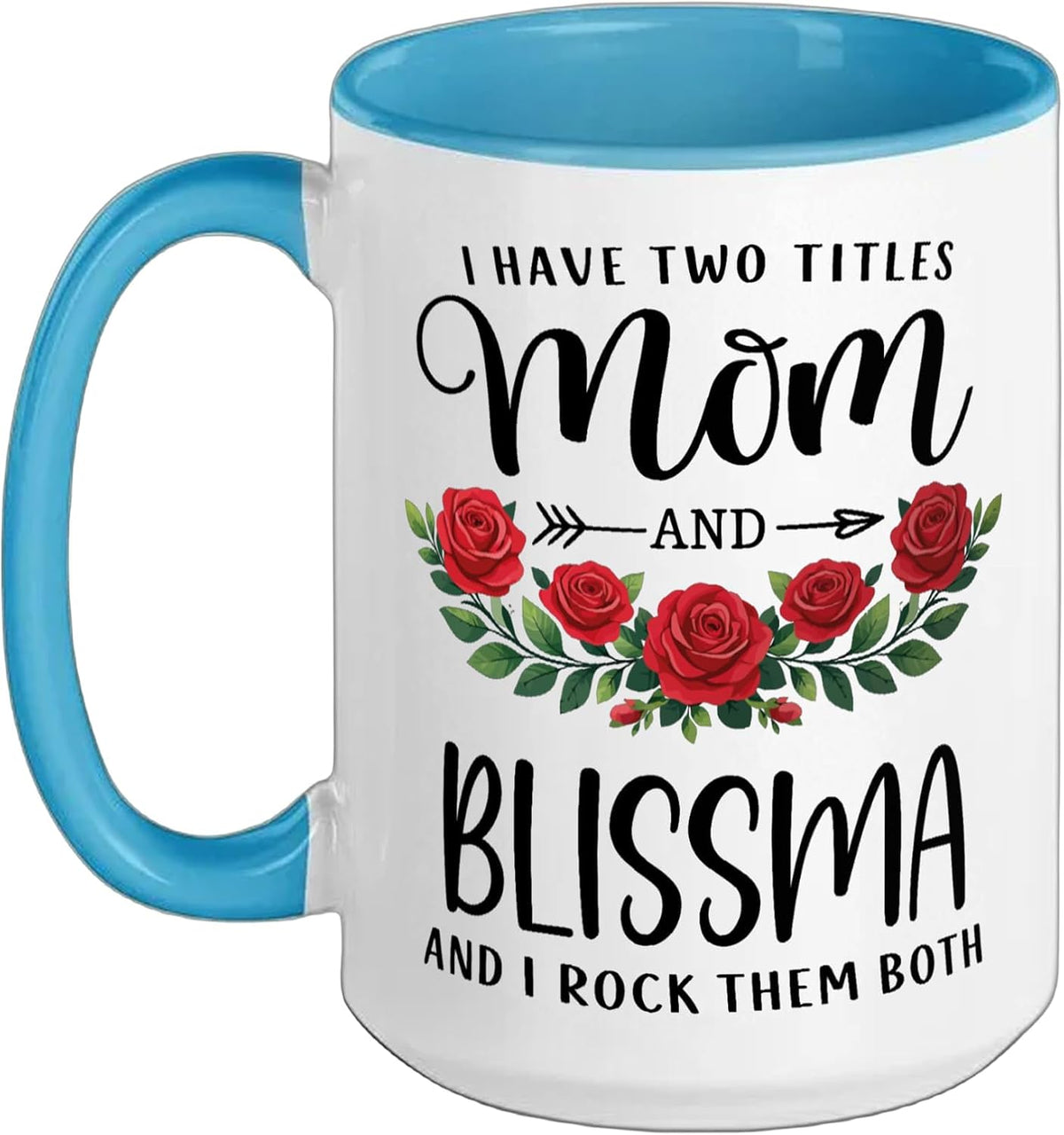 I Have Two Titles Mom And Blissma Mothers Day Floral Ceramic Mug