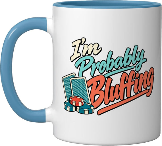 Poker Bluffing Card Player Chips Game Night Humor Ceramic Mug