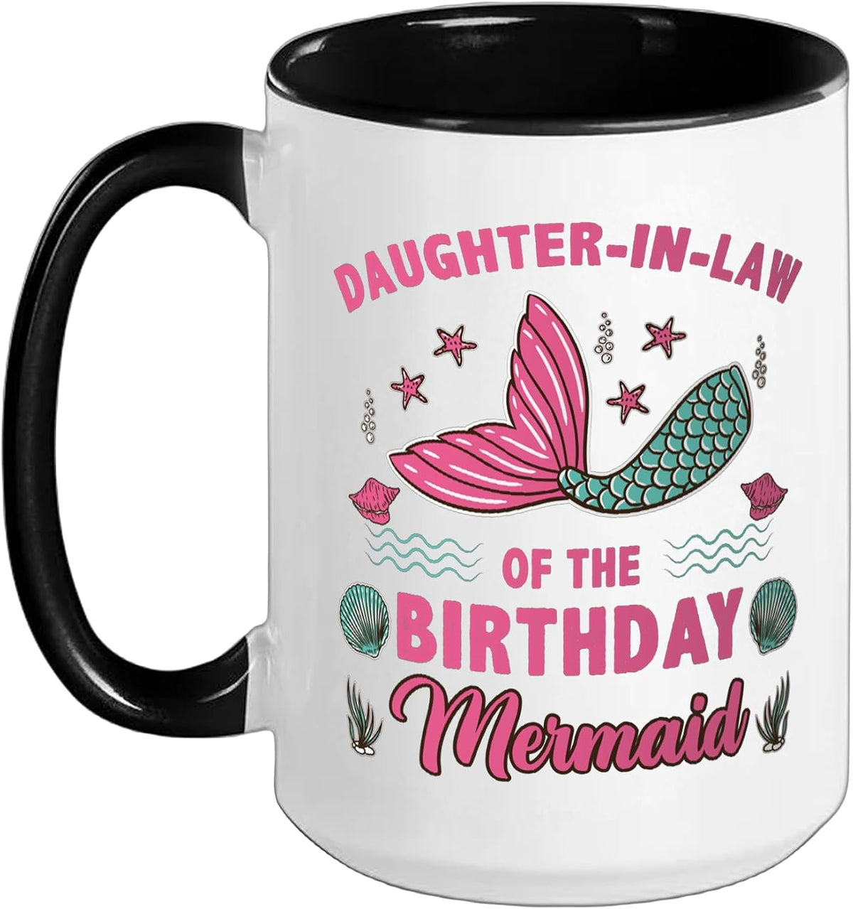 Daughter-In-Law Of The Birthday Mermaid Ceramic Mug