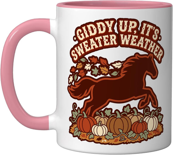 Giddy Up Its Sweater Weather Autumn Fall Horse Enthusiast Ceramic Mug