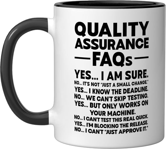 Funny Quality Assurance Faqs Qa Tester Qc Qa Manager Ceramic Mug