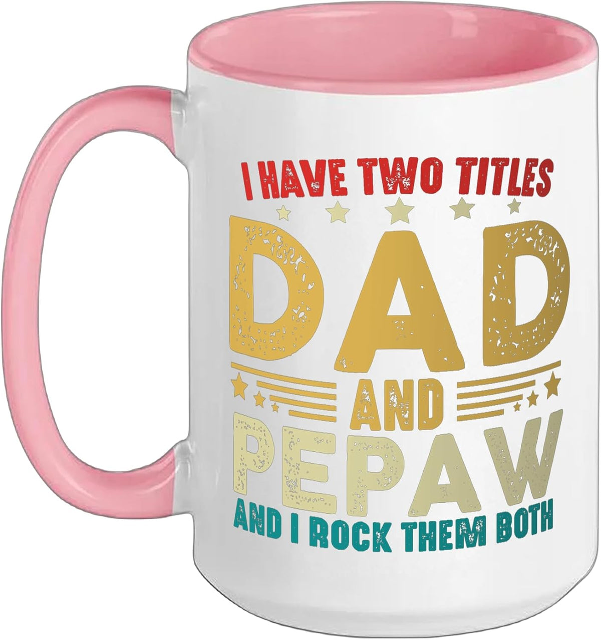 I Have Two Titles Dad And Pepaw Vintage Father's Day Funny Ceramic Mug