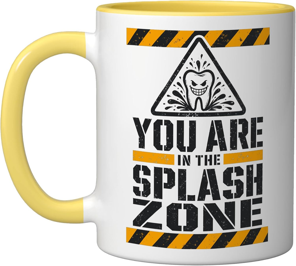 You Are In The Splash Zone Funny Dental Ceramic Mug