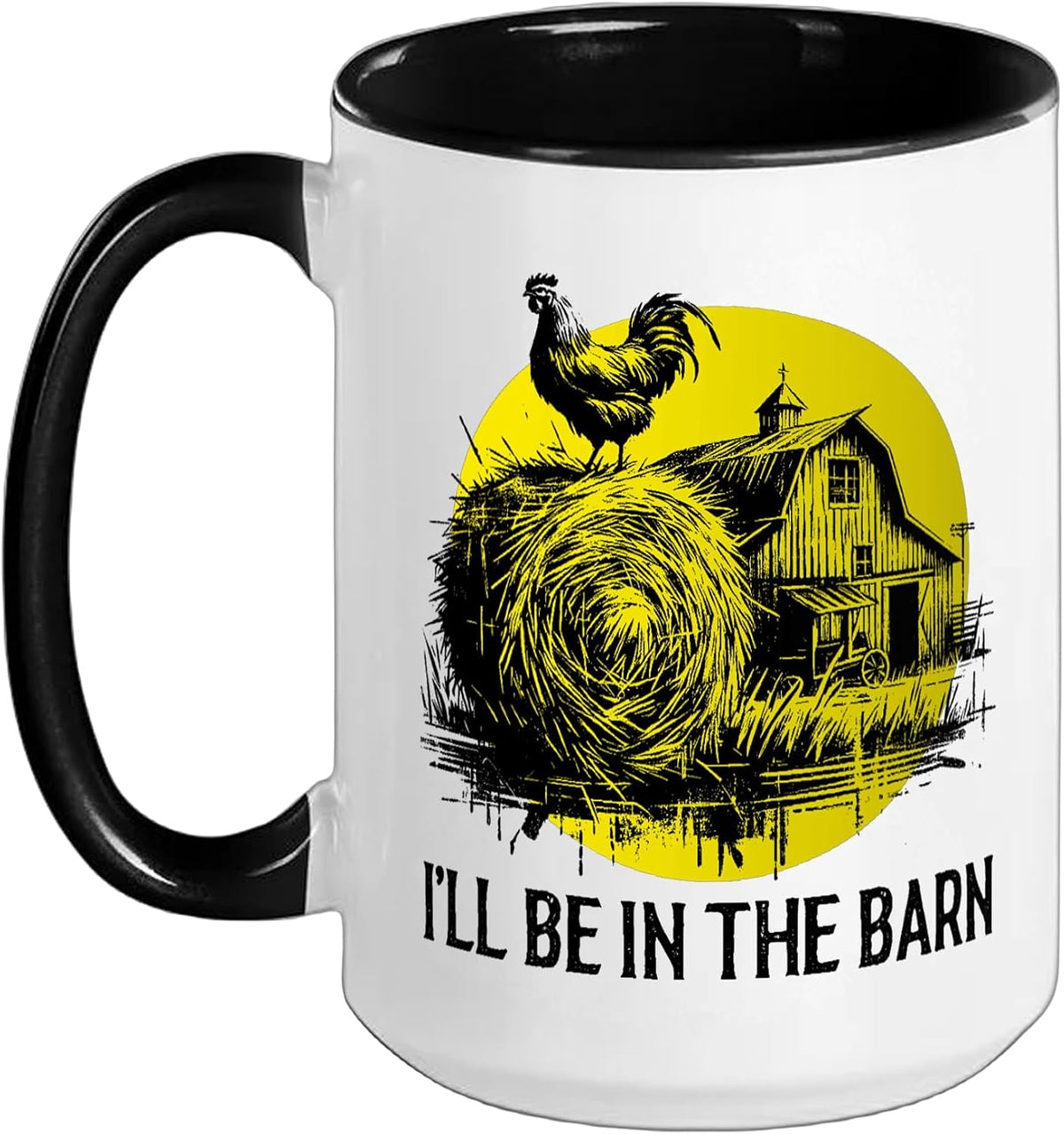I'll Be In The Barn - Funny Farming Farm Animal Lover Ceramic Mug