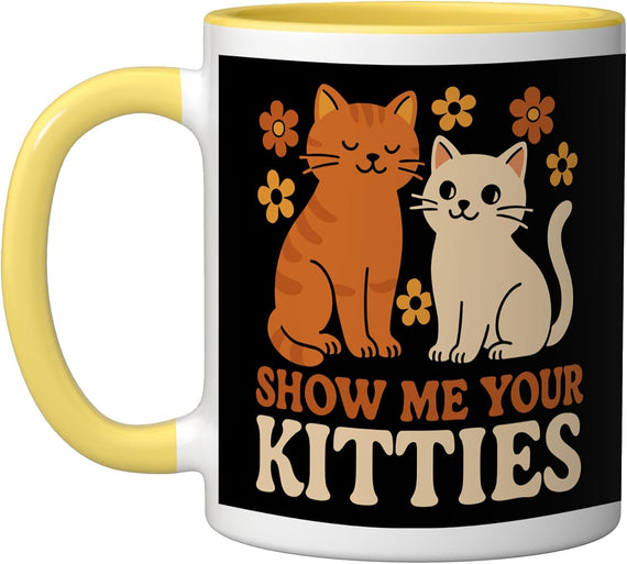 Show Me Your Kitties Funny Floral Cat Ceramic Mug