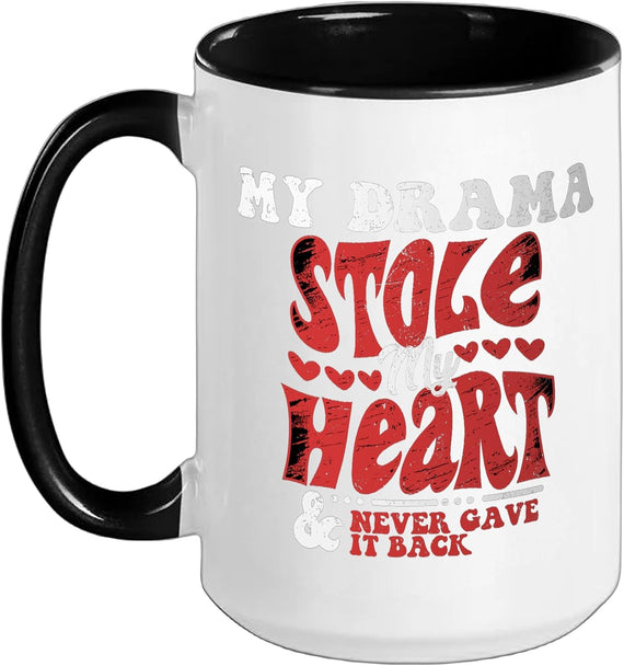 My Drama Stole My Heart Never Gave Back Ceramic Mug