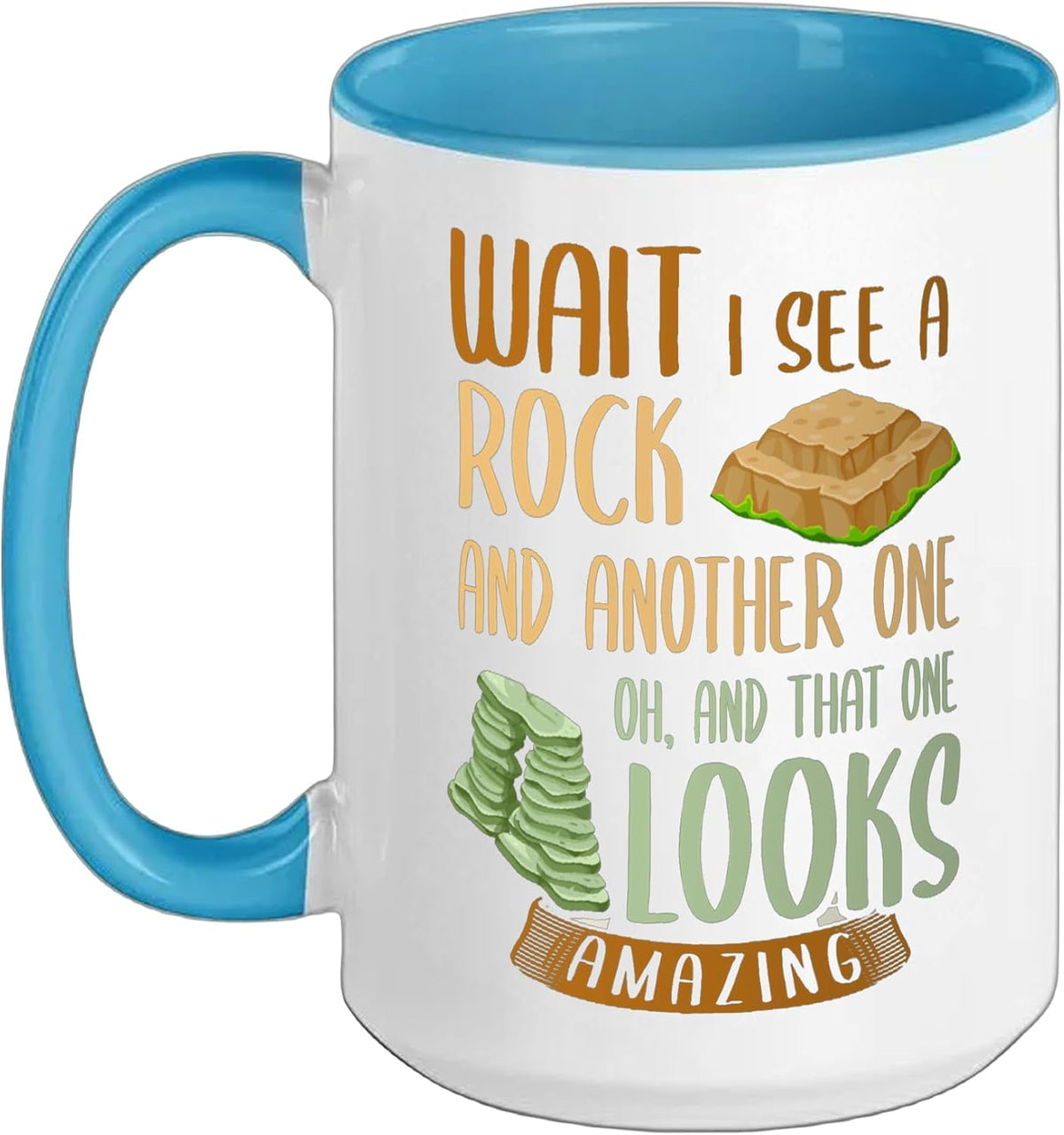 Geologist Joke Rock Collector Funny Geology Ceramic Mug