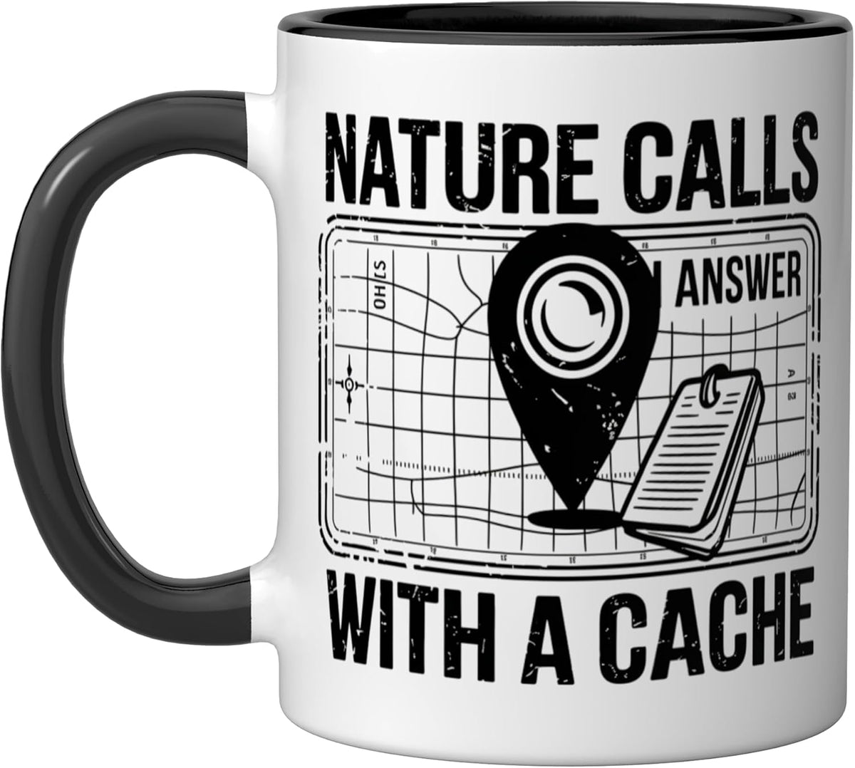 Nature Calls With A Cache Geocache Hunting & Geocaching Ceramic Mug