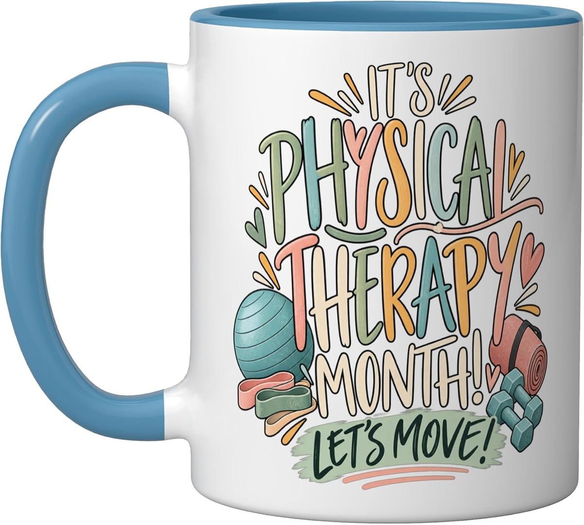 Physical Therapy Month Rehab Therapist Pt Lets Move Ceramic Mug