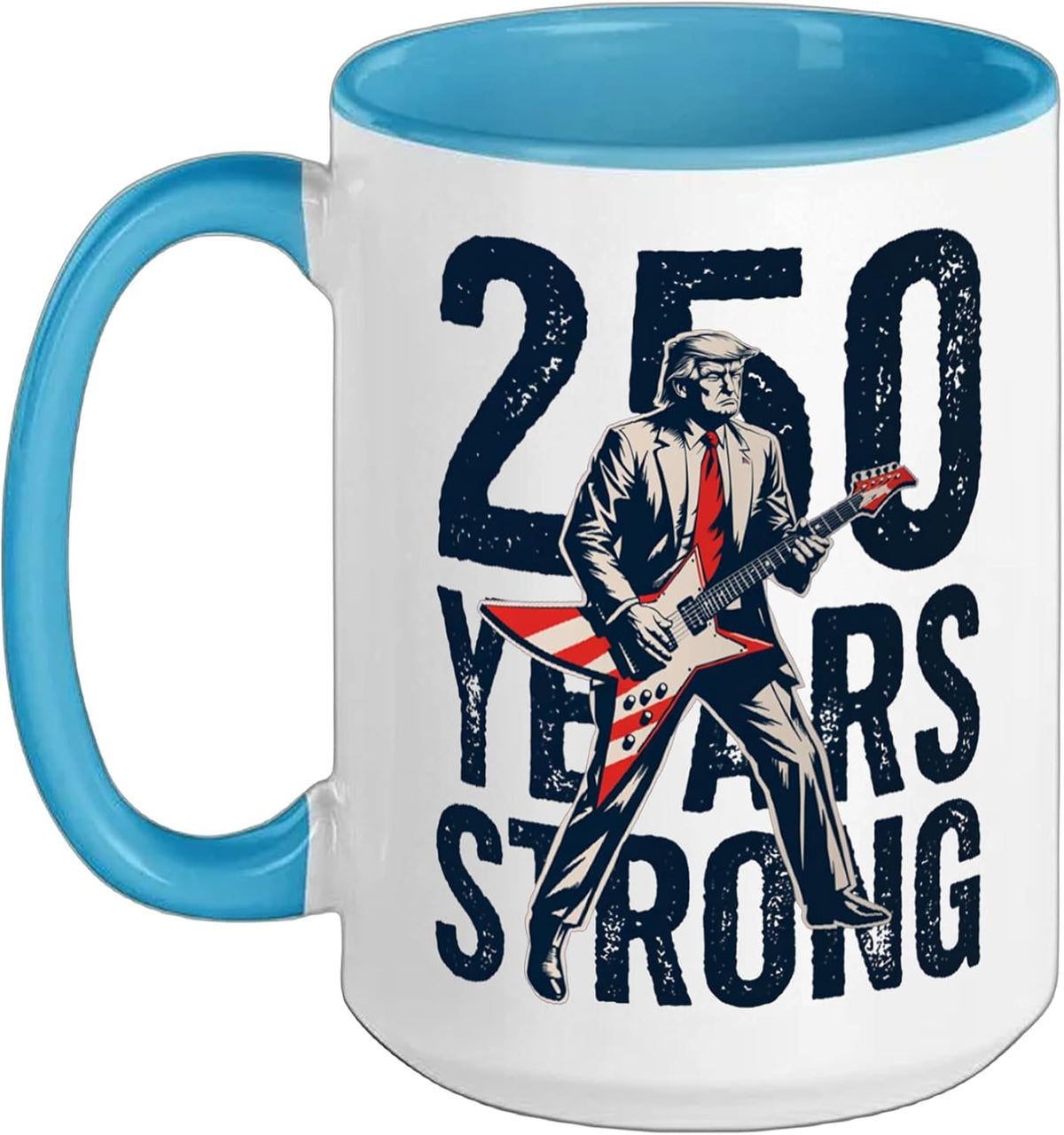 Trump Playing Guitar - 250 Years Independence Day 2026 Ceramic Mug