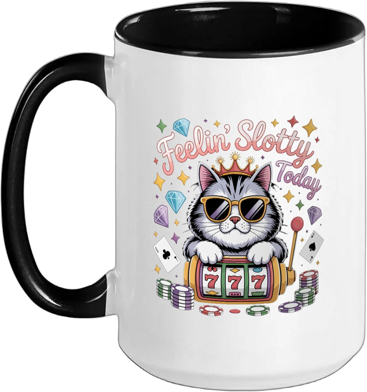 Feeling Slotty Today Gambling Slot Machine Funny Casino Ceramic Mug
