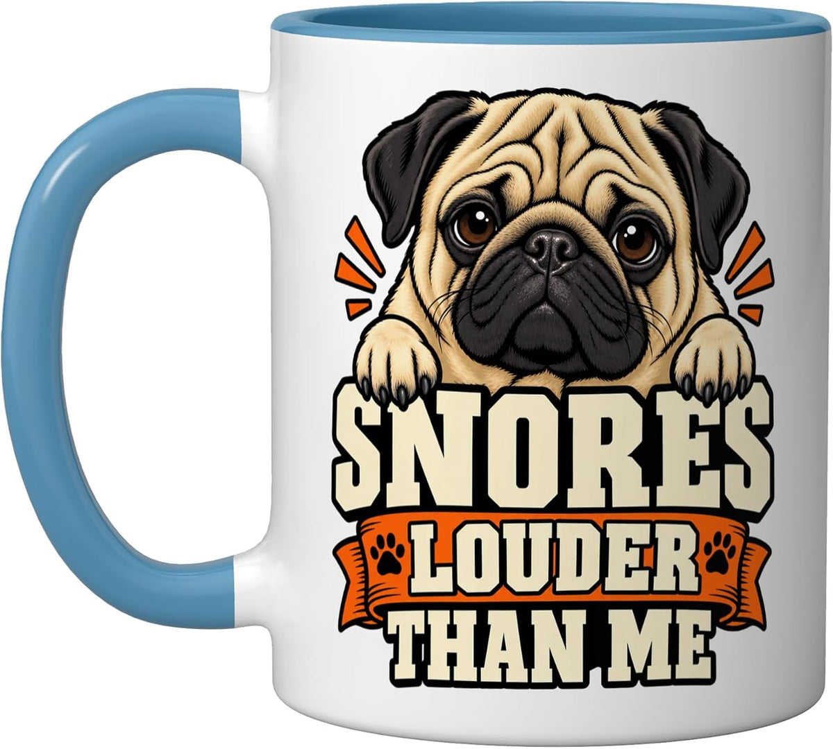 Pug Snores Louder Than Me Funny Wrinkles Snout Paws Puppy Ceramic Mug