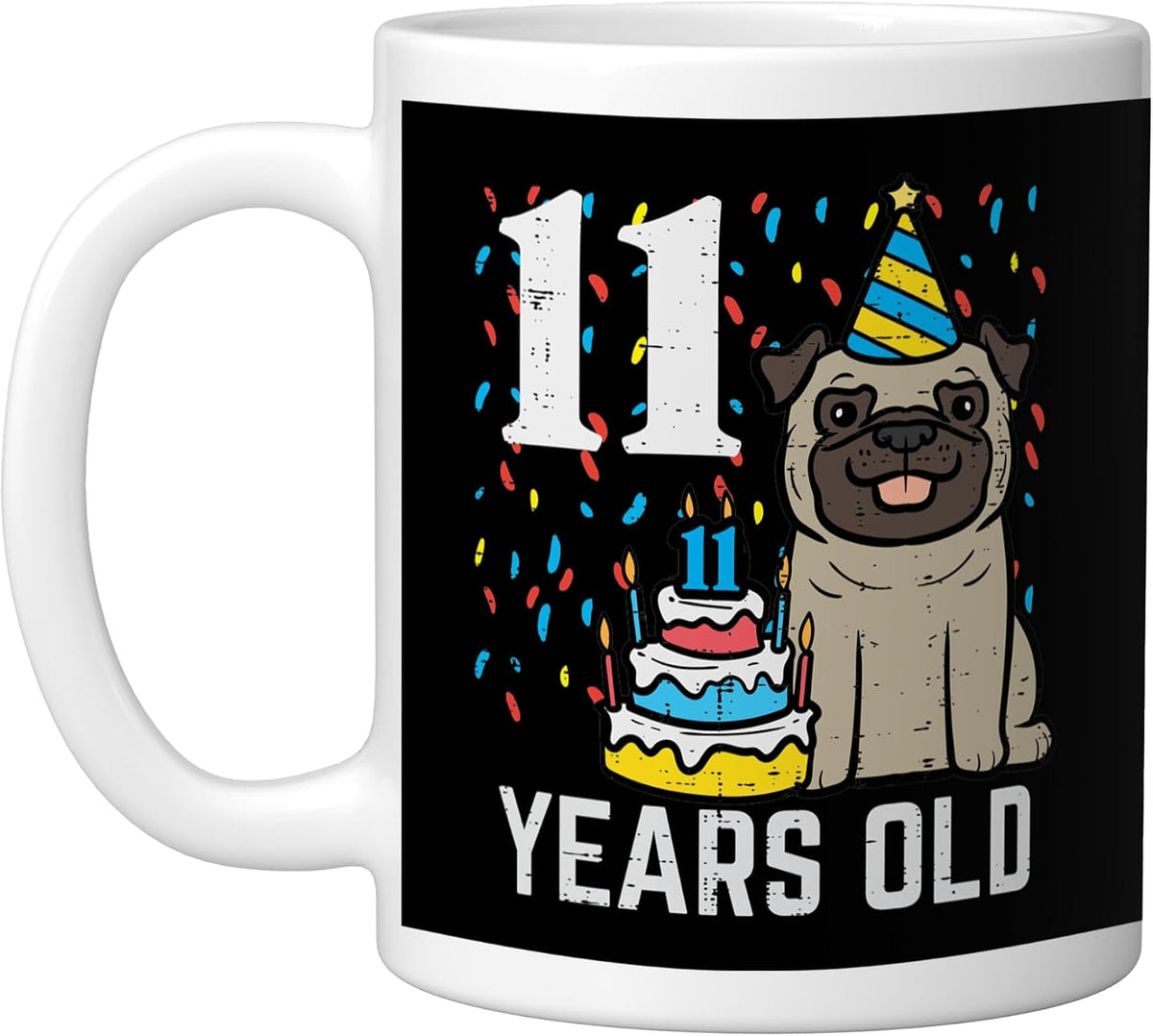 11th Birthday Dog Pug Cake 11 Years Old Bday Boys Girls Ceramic Mug
