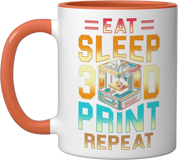 3d Print 3d Engineer Eat Sleep 3d Print Repeat Ceramic Mug