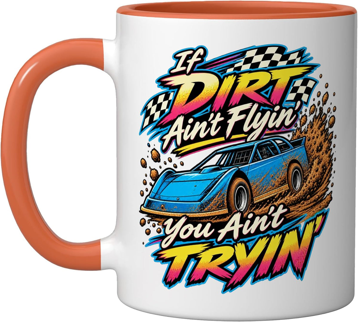 Race Car Driver Funny Dirt Track Racing Ceramic Mug