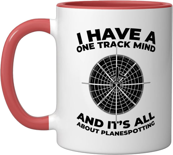 I Have A One Track Mind All About Planespotting Ceramic Mug