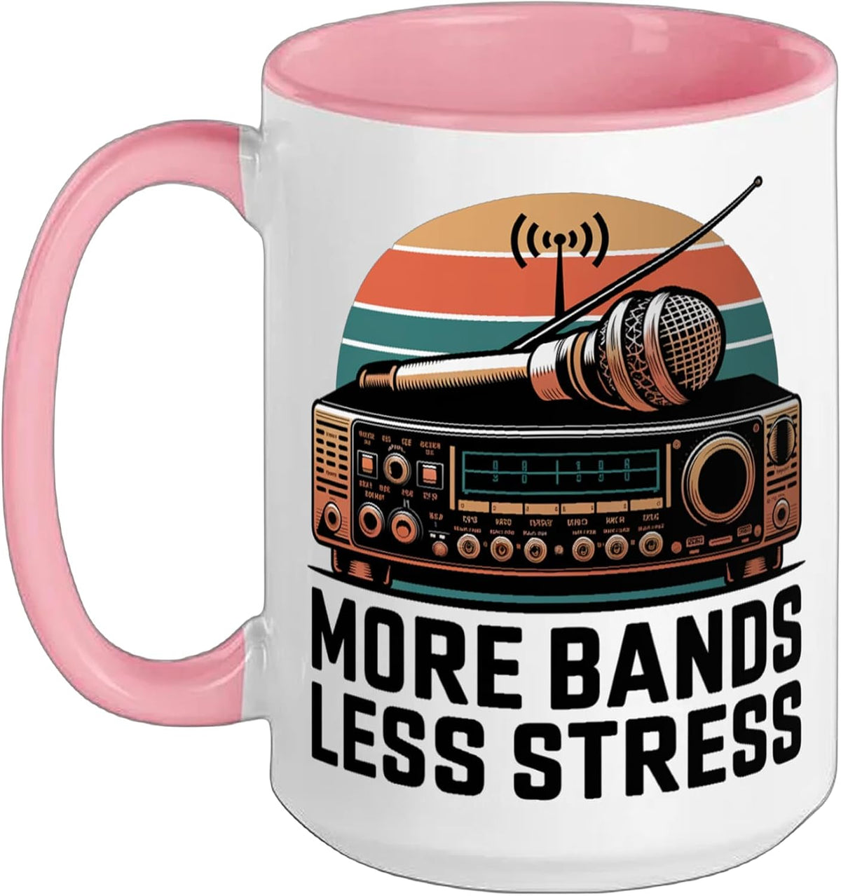 Ham Radio Amateur Radio Operator More Bands Less Stress Ceramic Mug