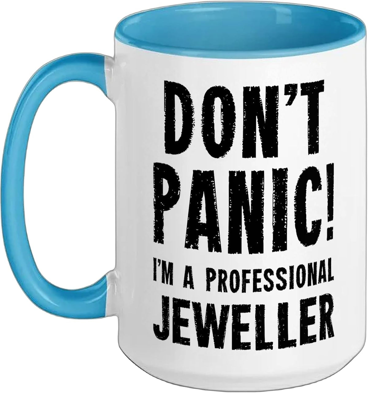 Don't Panic I'm A Professional Jeweller Quote Ceramic Mug