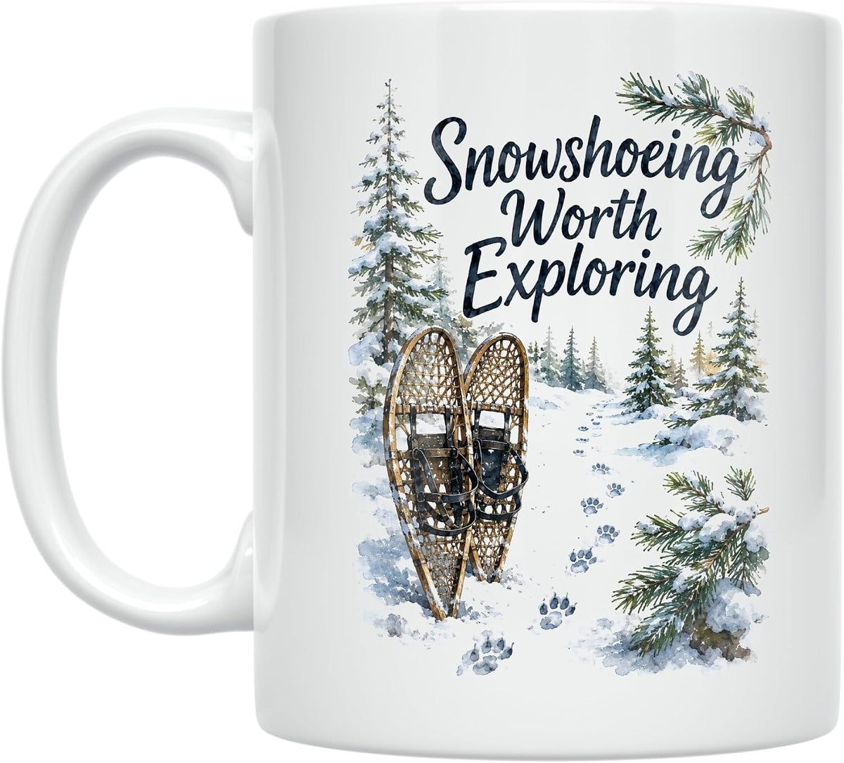 Snowshoeing Worth Exploring Mug - Snowshoe Trail Design - Ceramic Mug