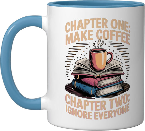 Chapter One Coffee Caffeine Literature Book Reading Reader Ceramic Mug