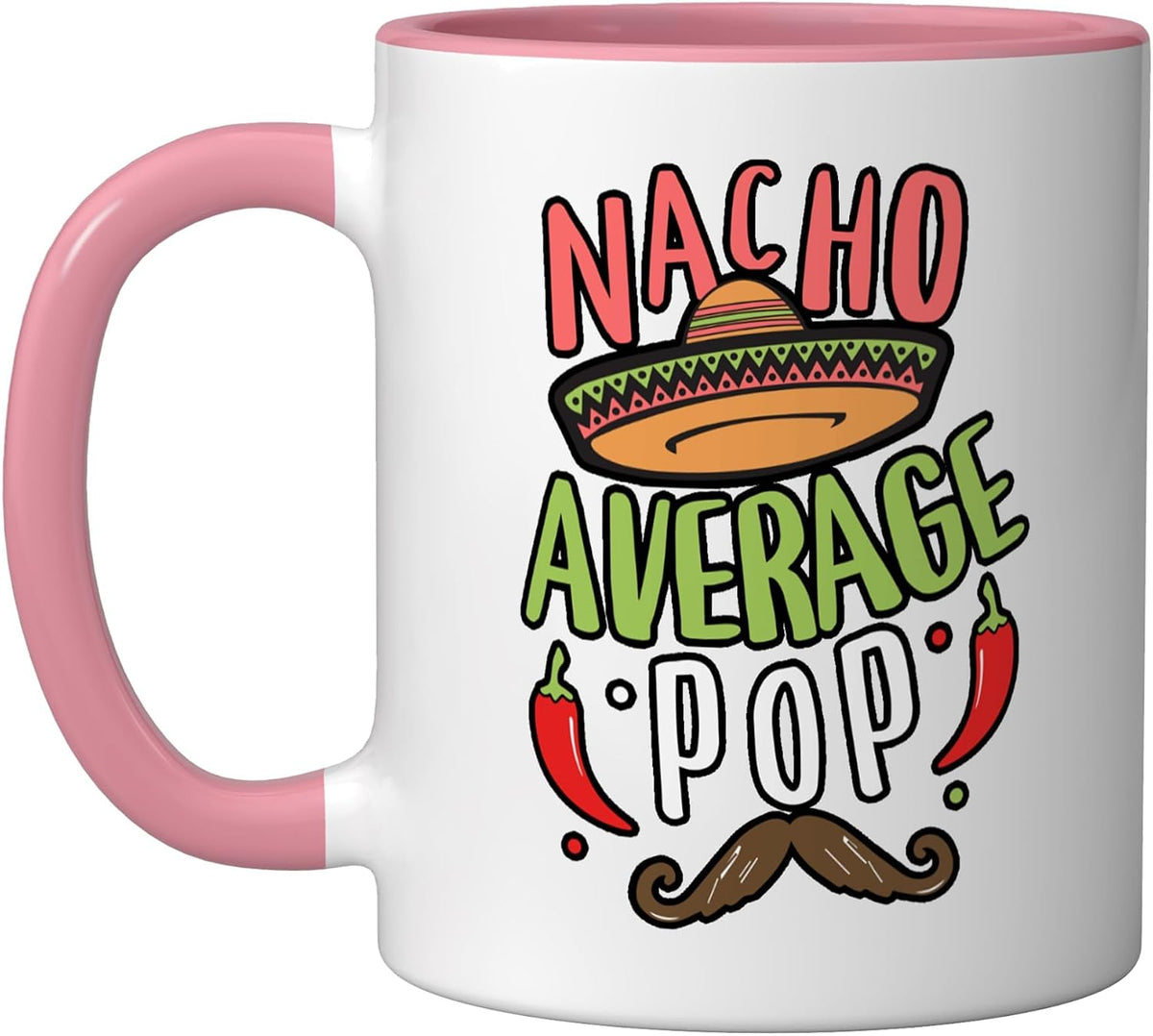 Nacho Average Pop Mexican Mustache Cinco De Mayo Ceramic Mug