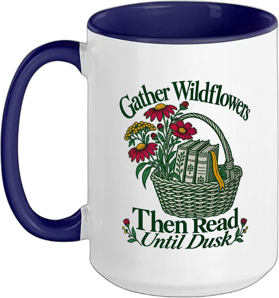 Book Gather Wildflowers Then Read Until Dusk Bookish Ceramic Mug