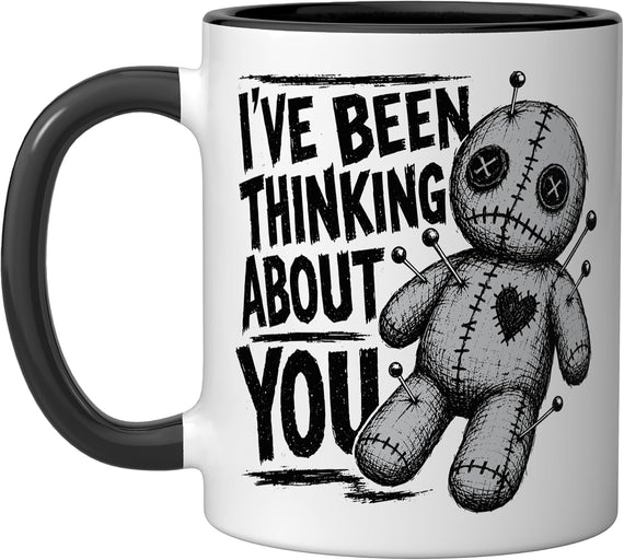 I've Been Thinking About You Voodoo Doll Funny Ceramic Mug