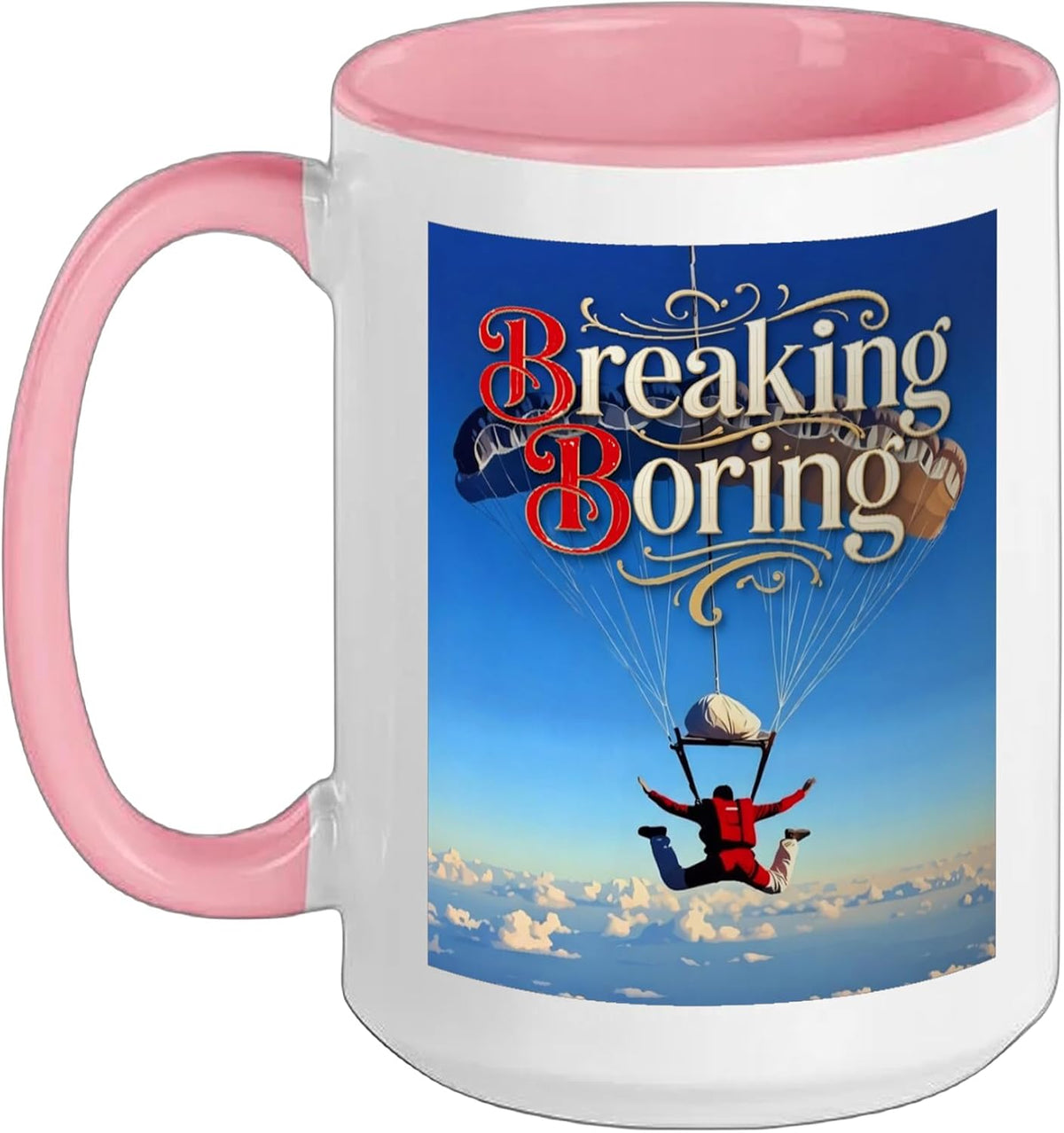 Breaking Boring Skydiving Ceramic Mug