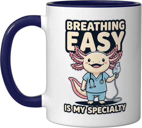 Breathing Easy Is My Specialty Cartoon Axolotl Medical Ceramic Mug