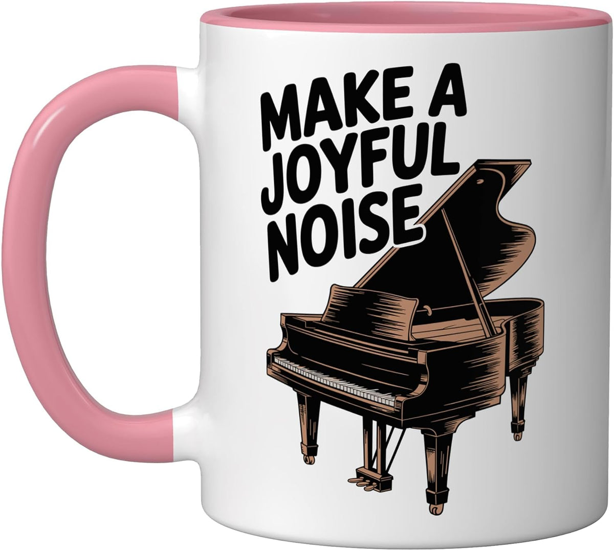 Make A Joyful Noise Piano Player And Keyboard Pianist Ceramic Mug