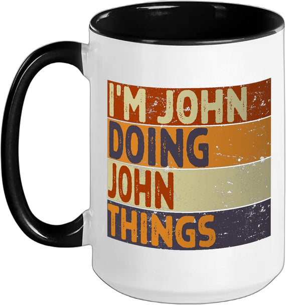 Retro I'm John Doing John Things Funny Birthday Joke Ceramic Mug