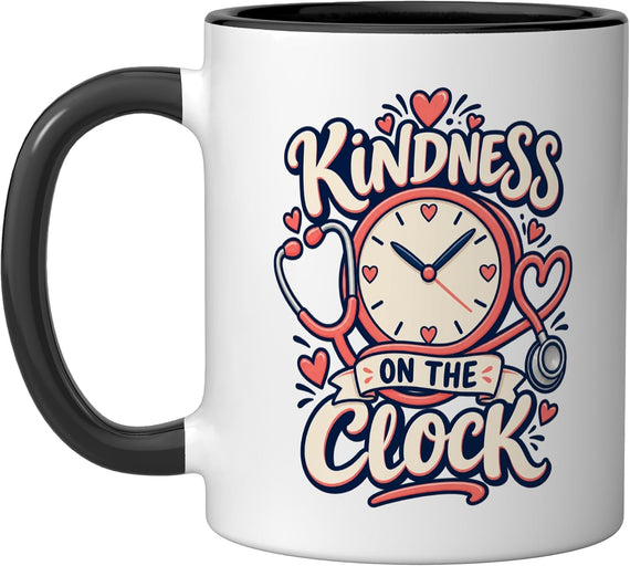 Kindness On The Clock Stethoscope Nurse Doctor Healthcare Ceramic Mug