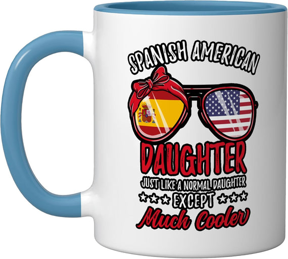 Cool Spanish American Daughter Sunglasses Spanish Family Ceramic Mug