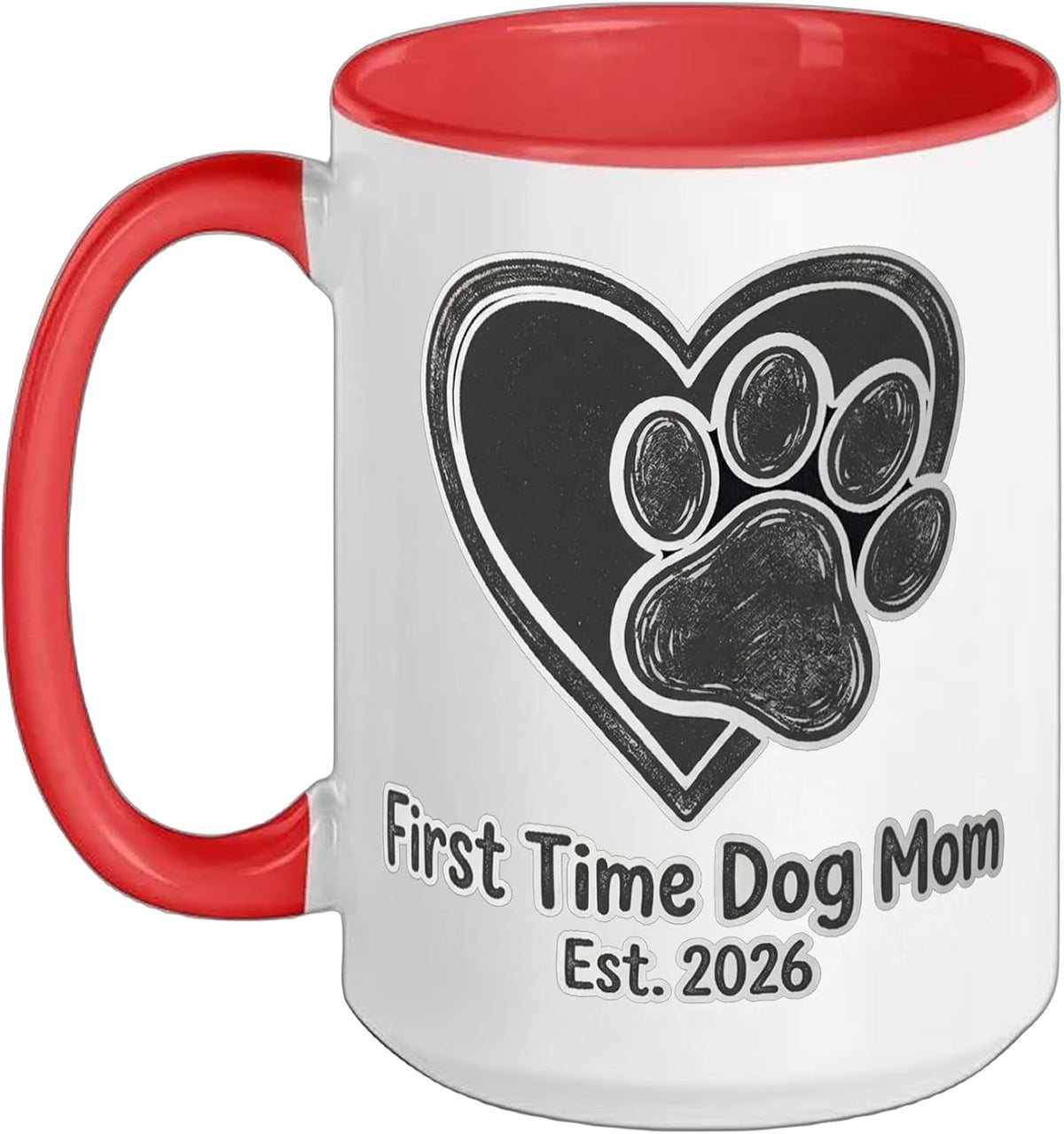 First Time Dog Mom Est 2026 Mother's Day Puppy Mama Art Ceramic Mug