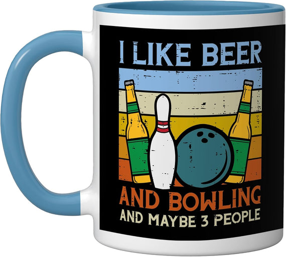 I Like Beer And Bowling Maybe 3 People Funny Bowler Ceramic Mug