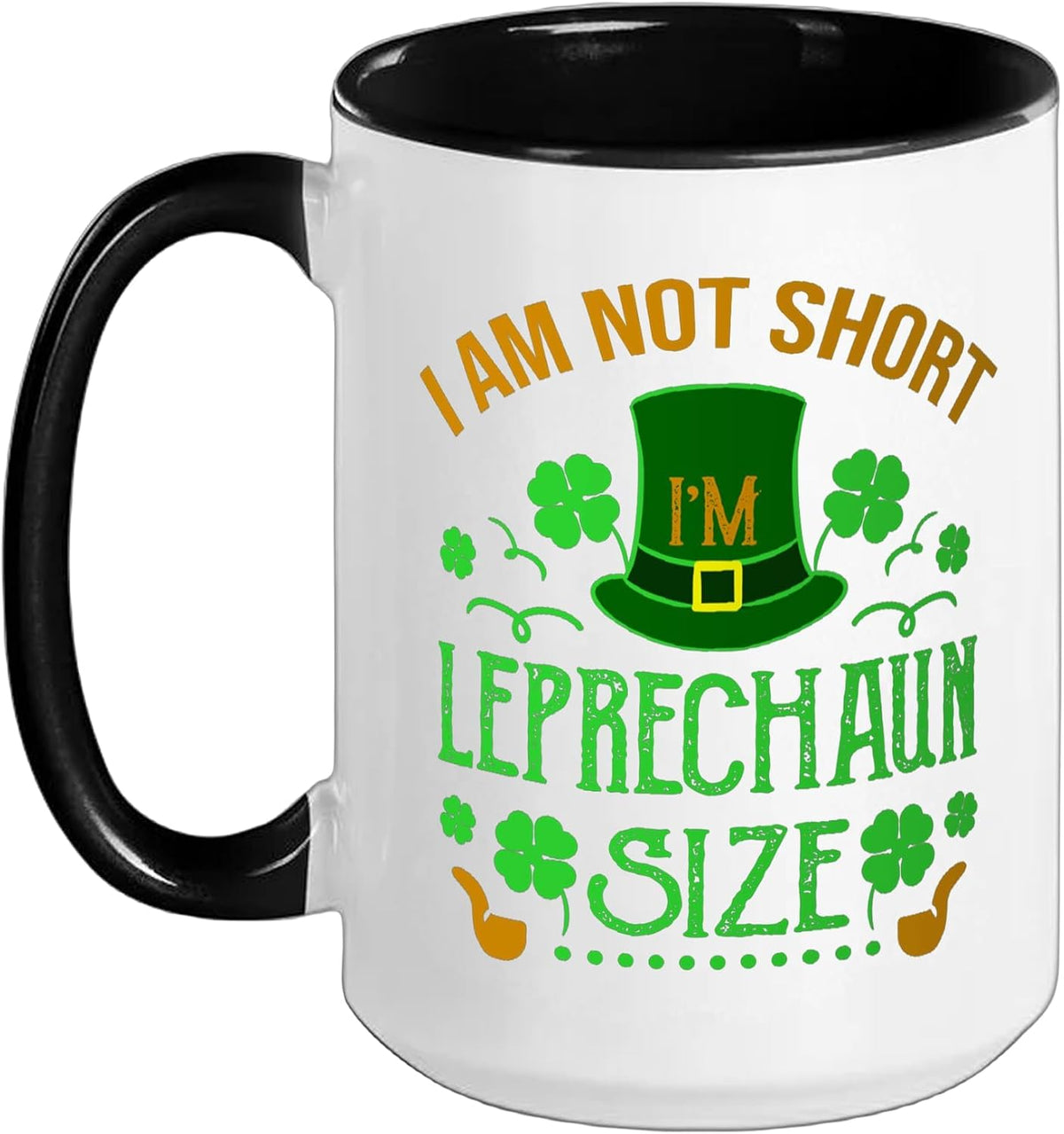 I'm Not Short I'm Leprechaun Size St Patricks Day Party Ceramic Mug