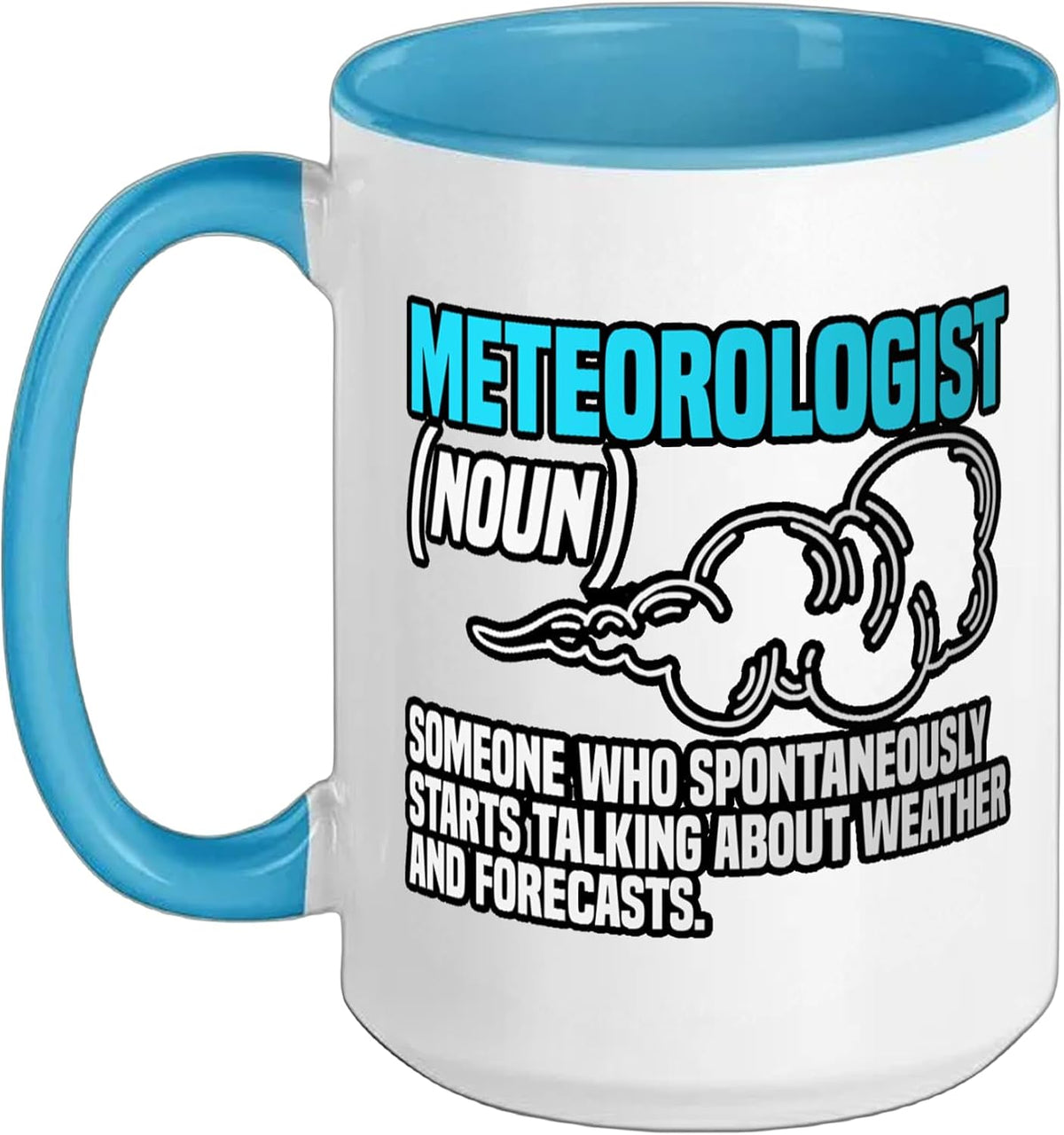 Meteorologist Forecasting Weather Meteorology Weatherman Ceramic Mug