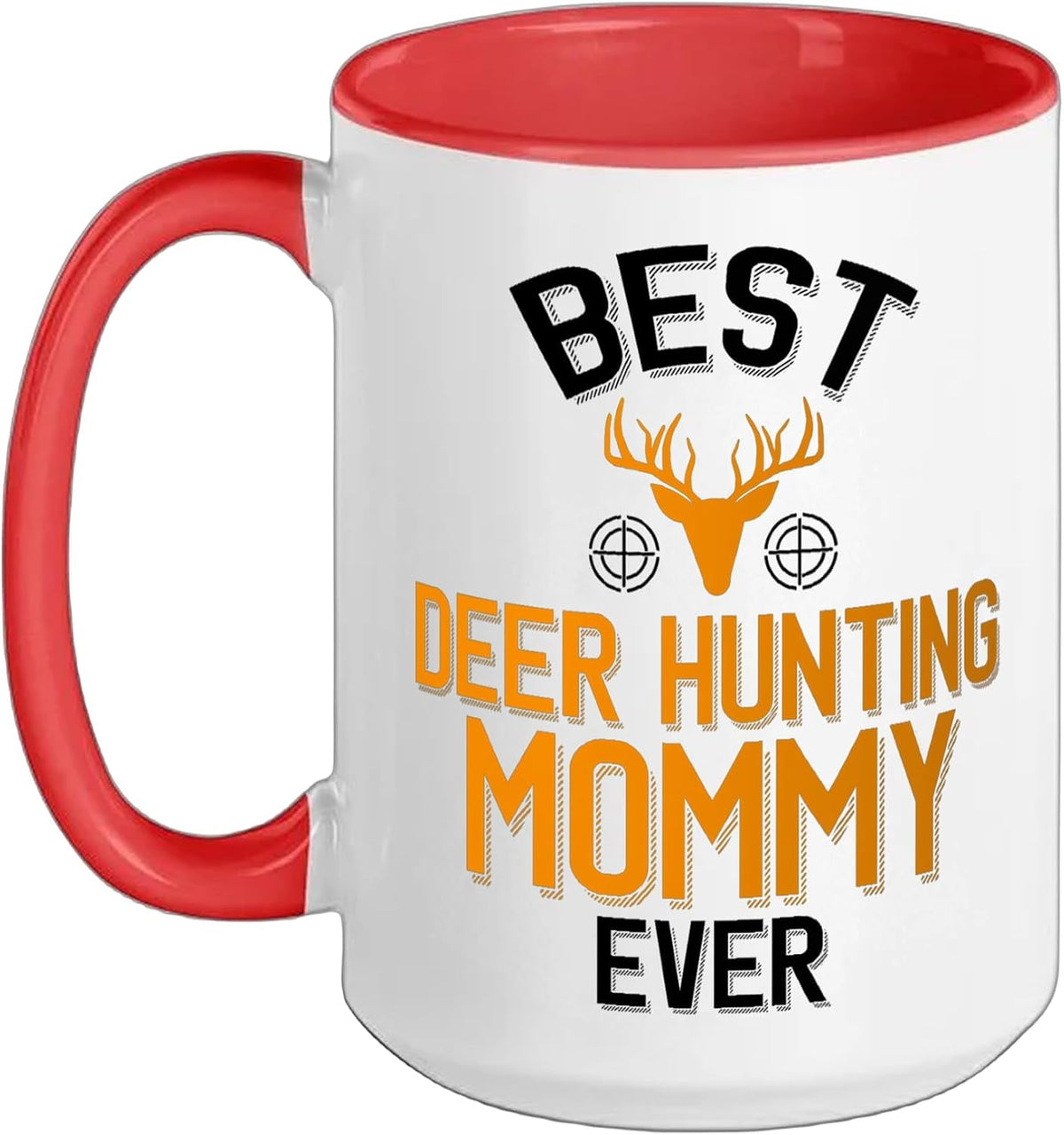 Best Deer Hunting Mommy Ever Christmas Ceramic Mug