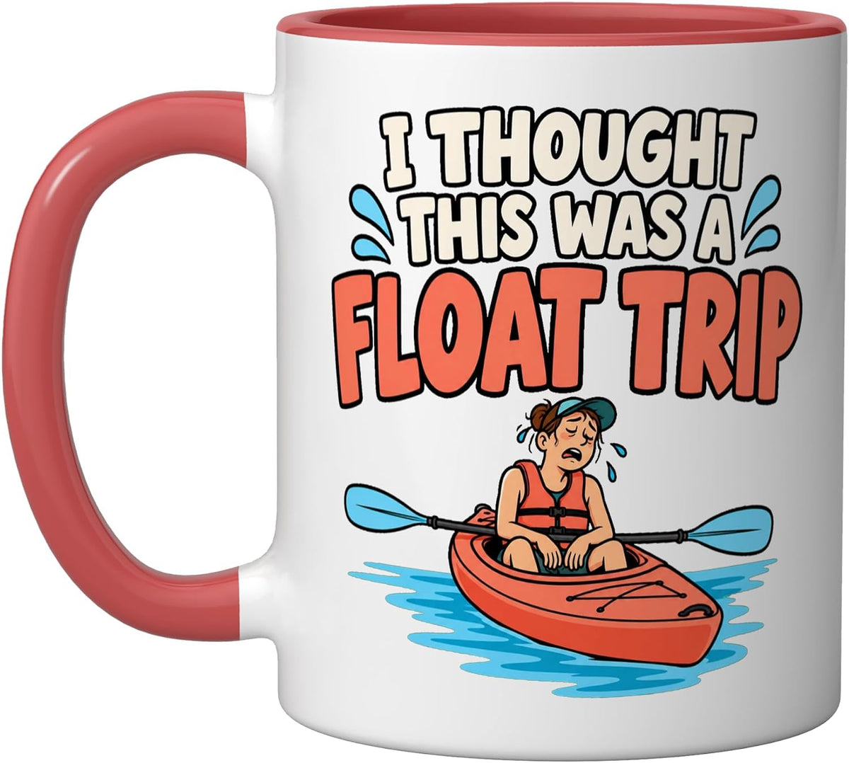 Kayaking Beginner Float Trip Funny Recreational Paddler Ceramic Mug