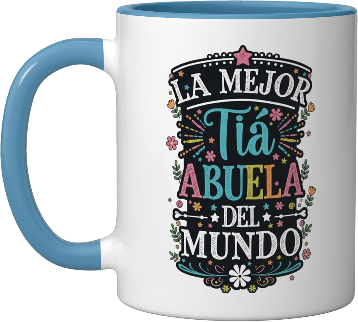 La Mejor Tia Abuela Del Mundo Best Great Aunt Ceramic Mug