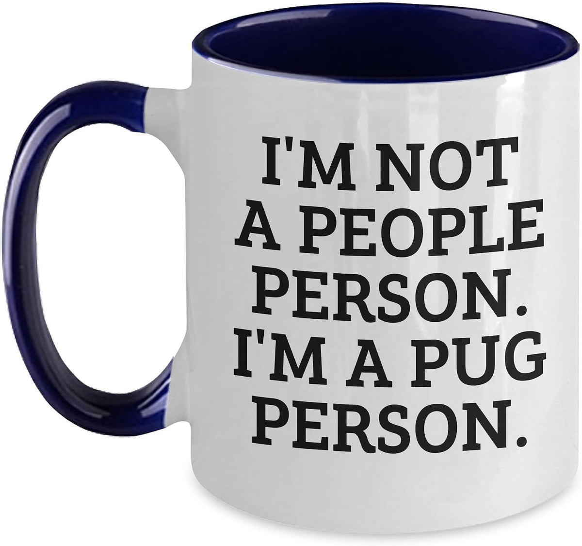 Pug Dog Lovers Will Adore This Funny Ceramic Mug
