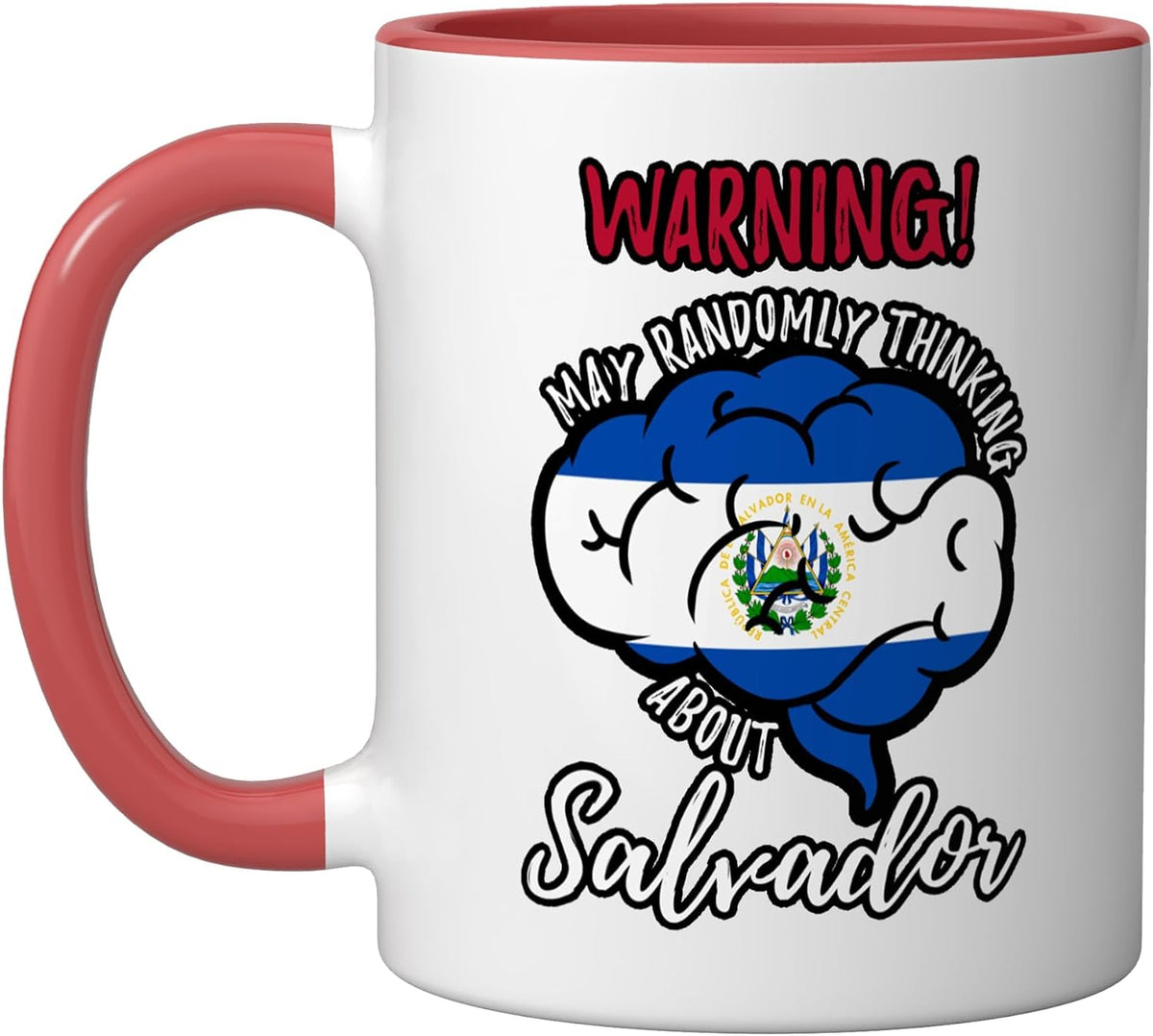 May Randomly Thinking About Salvador Salvadoran Roots Ceramic Mug
