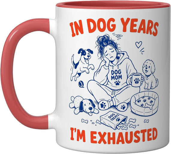 In Dog Years I'm Exhausted Dog Mom Christmas Ceramic Mug